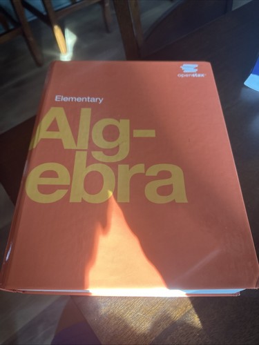 Elementary algebra openstax - algebra, by